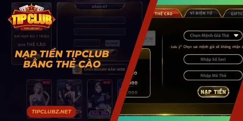 Nạp tiền TIPCLUB bằng thẻ cào