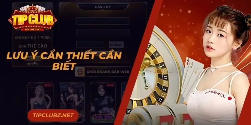 Lưu ý cần thiết cần biết