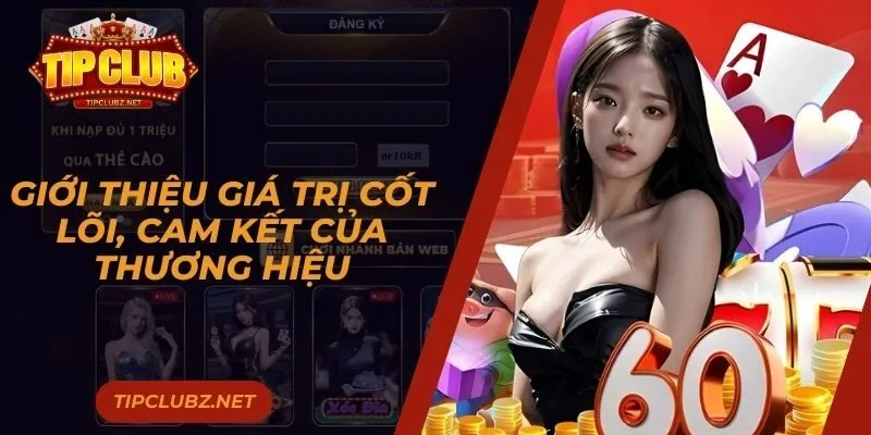Giới thiệu giá trị cốt lõi, cam kết của thương hiệu