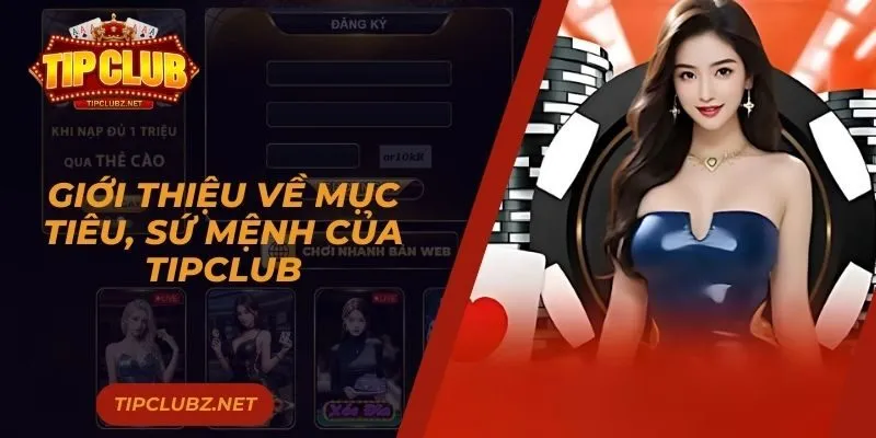Giới thiệu về mục tiêu, sứ mệnh của TIPCLUB