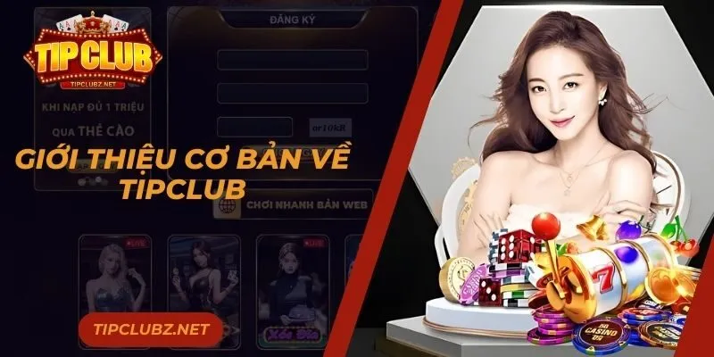 Giới thiệu cơ bản về TIPCLUB