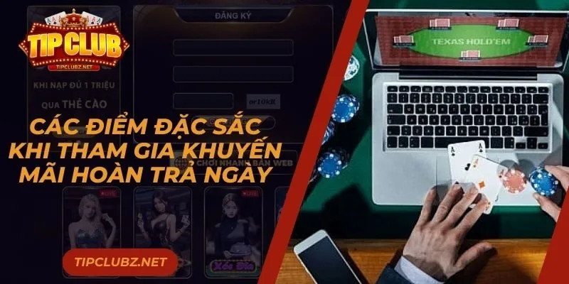 Các điểm đặc sắc khi tham gia khuyến mãi hoàn trả ngày