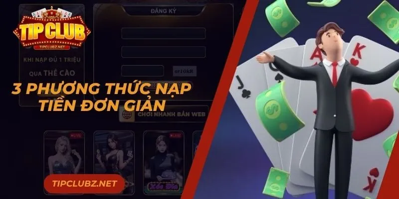 3 phương thức nạp tiền đơn giản