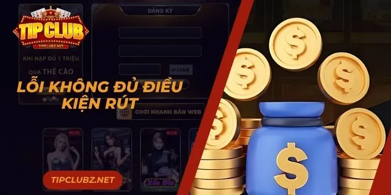 Lỗi không đủ điều kiện rút