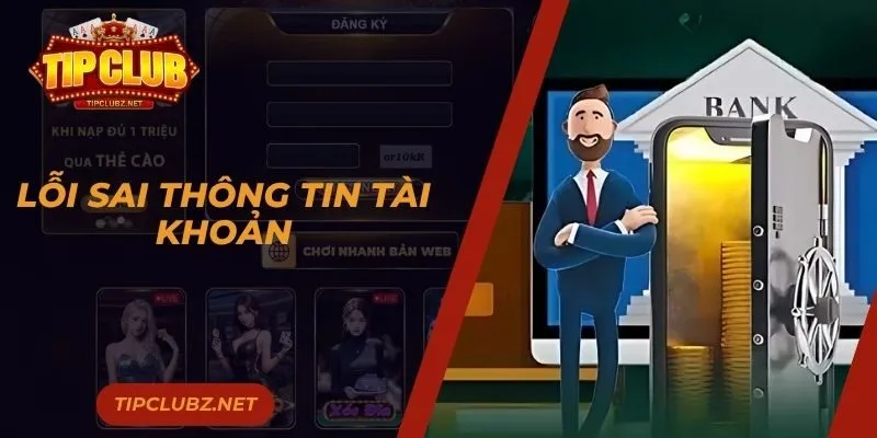 Lỗi sai thông tin tài khoản